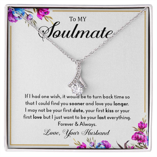 To My Soulmate | Forever & Always - Alluring Beauty necklace